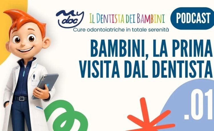 PODCAST – Prima visita dal dentista: a che età portare i bambini | Dott.ssa Alice Cutrera